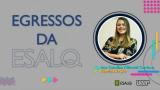 Egressos da Esalq 2022.1 - Ana Carolina Altimari Cardoso, de Administração