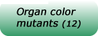 link to organ color mutants