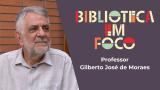 "Falar da importância das árvores de forma lúdica" - Biblioteca em Foco, com Gilberto José de Moraes