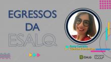 Egressos da Esalq 2022.1 - Katty Corrente, de Ciências Econômicas