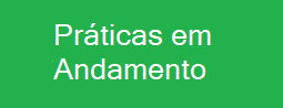 Clique aqui para visualizar a lista de Práticas em Andamento